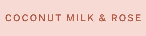 Coconut Milk & Rose