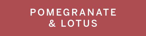 Pomegranate & Lotus
